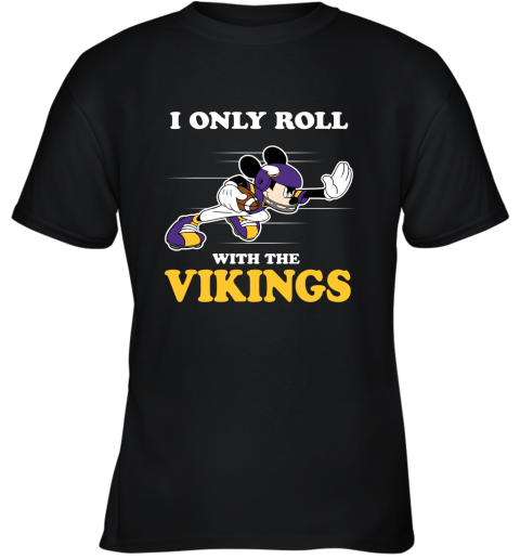 NFL Mickey Mouse I Only Roll With Minnesota Vikings Youth T-Shirt