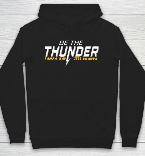 Tampa Bay Lightning Hockey 2020 Champions Be The Thunder Hoodie