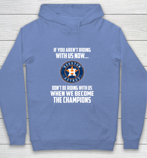MLB Houston Astros Baseball We Become The Champions Youth Hoodie 8