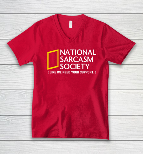 National sarcasm society V-Neck T-Shirt 5