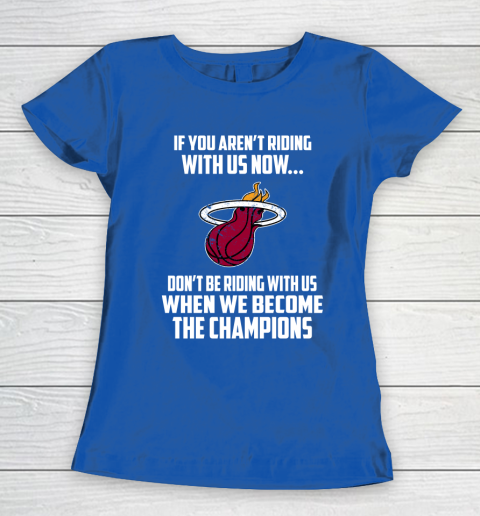 NBA Miami Heat Basketball We Become The Champions Women's T-Shirt 8