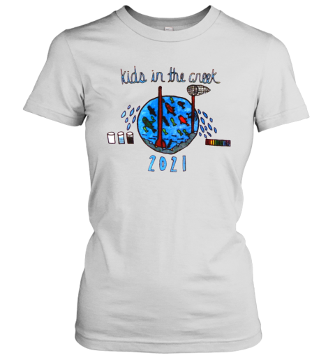 Kids in the Creek Women's T-Shirt