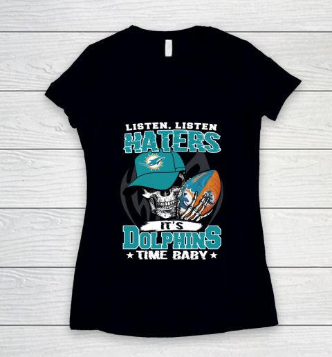 Listen Haters It is DOLPHINS Time Baby NFL Women's V-Neck T-Shirt