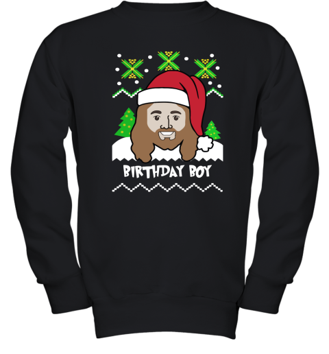 Jesus Birthday Boy Ugly Christmas Adult Crewneck Youth Sweatshirt