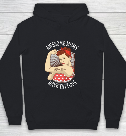 Mother's Day Funny Gift Ideas Apparel  Awesome Moms Have Tattoos Vintage Retro Design T Shirt Youth Hoodie