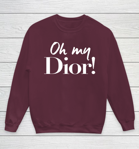 Oh My Dior Shirt Youth Sweatshirt 4