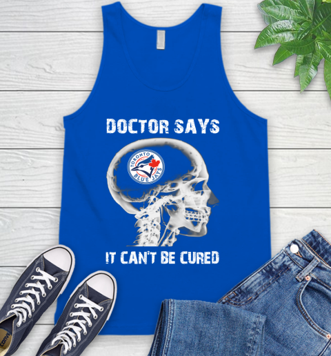 MLB Toronto Blue Jays Baseball Skull It Can't Be Cured Shirt Tank Top 4