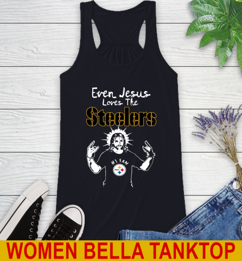Pittsburgh Steelers NFL Football Even Jesus Loves The Steelers Shirt Racerback Tank 8