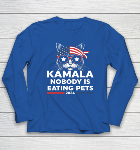 Harris Walz 2024  Nobody Is Eating Pets Long Sleeve T-Shirt 5