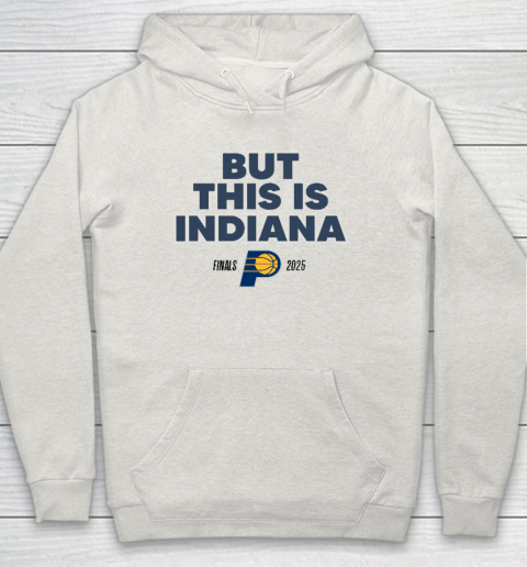 But This Is Indiana Hoodie 8