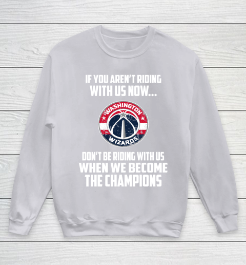 NBA Washington Wizards Basketball We Become The Champions Youth Sweatshirt 3