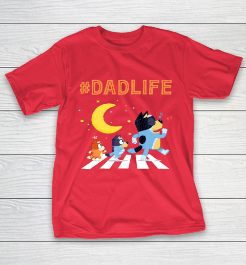 Bluey Dad Family Lover In My Life T-Shirt 19