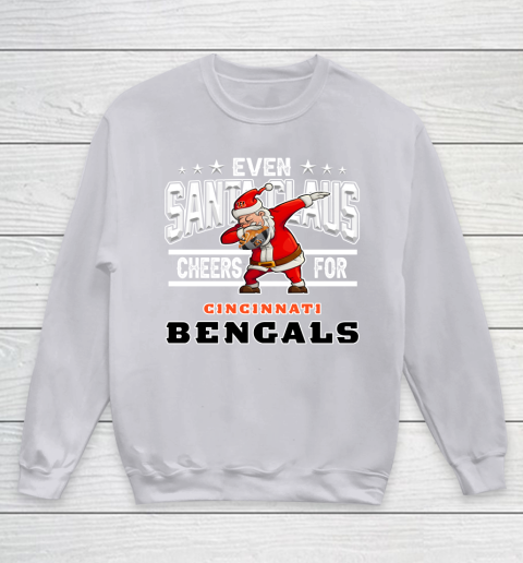 Cincinnati Bengals Even Santa Claus Cheers For Christmas NFL Youth Sweatshirt 3