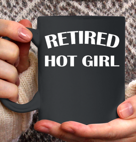 Retired Hot Girl Ceramic Mug 11oz