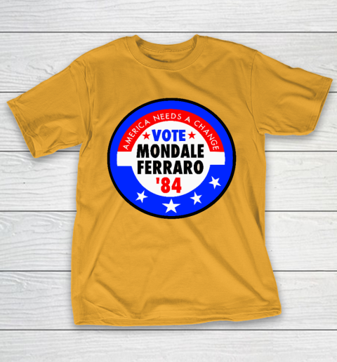 Walter Mondale and Geraldine Ferraro Campaign Button T-Shirt 12