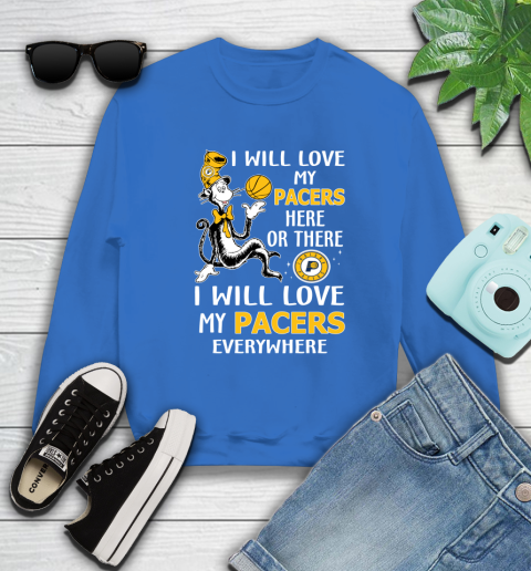 NBA Basketball Indiana Pacers I Will Love My Pacers Everywhere Dr Seuss Shirt Sweatshirt 10
