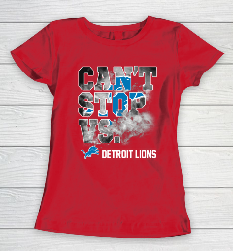 NFL Detroit Lions Can't Stop Vs Women's T-Shirt 9
