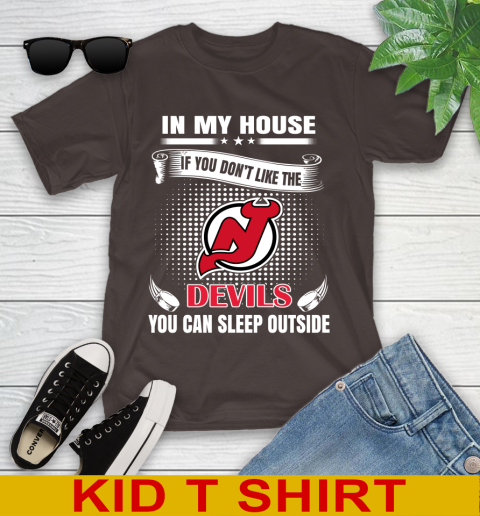 New Jersey Devils NHL Hockey In My House If You Don't Like The Devils You Can Sleep Outside Shirt Youth T-Shirt 6