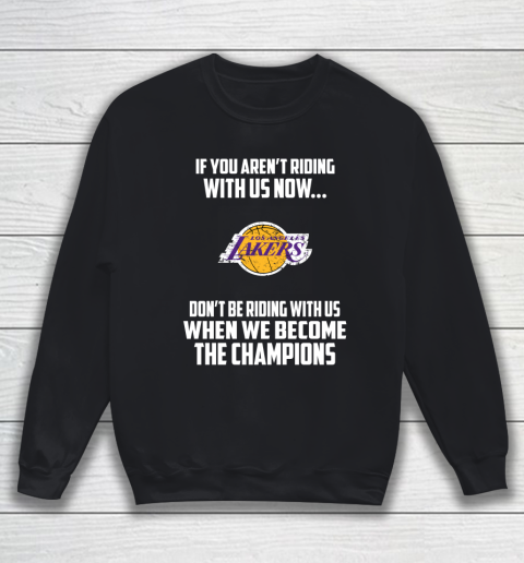 NBA Los Angeles Lakers Basketball We Become The Champions Sweatshirt