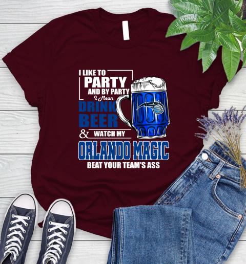 NBA Drink Beer and Watch My Orlando Magic Beat Your Team's Ass Basketball Women's T-Shirt 7