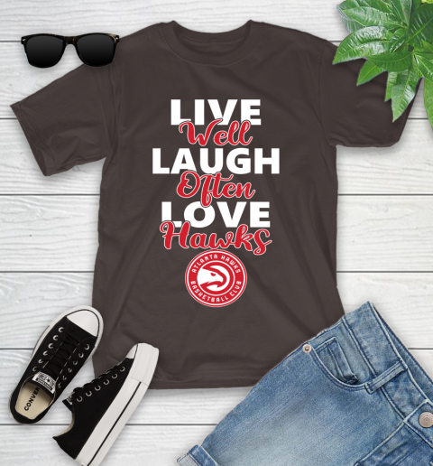 NBA Basketball Atlanta Hawks Live Well Laugh Often Love Shirt Youth T-Shirt 6
