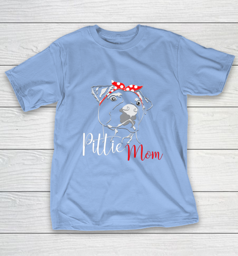 Dog Mom Shirt Pittie Mom T Shirt American Pitbull Shirt Dog Lover T-Shirt 10