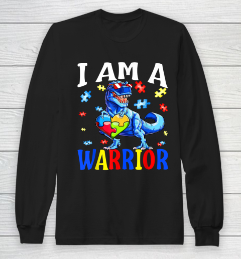 I Am A Warrior Autism Family Autism Awareness Long Sleeve T-Shirt