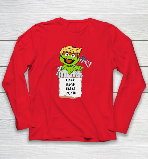 Make Trash Great Again Trump Garbage Reference Long Sleeve T-Shirt 6