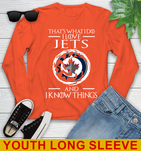 Winnipeg Jets NHL Hockey That's What I Do I Love My Team And I Know Things Game Of Thrones 119