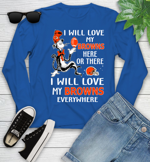 NFL Football Cleveland Browns I Will Love My Browns Everywhere Dr Seuss Shirt Youth Long Sleeve 9