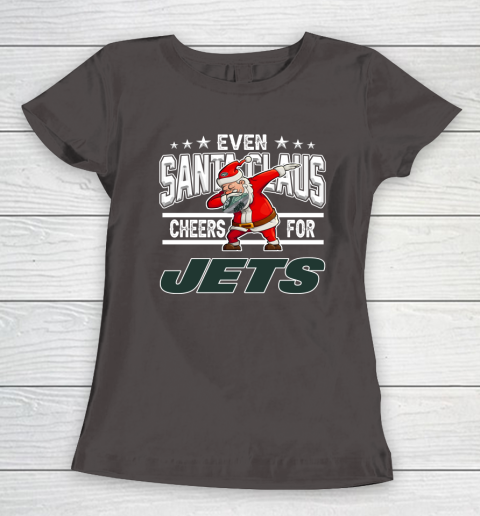 New York Jets Even Santa Claus Cheers For Christmas NFL Women's T-Shirt 7