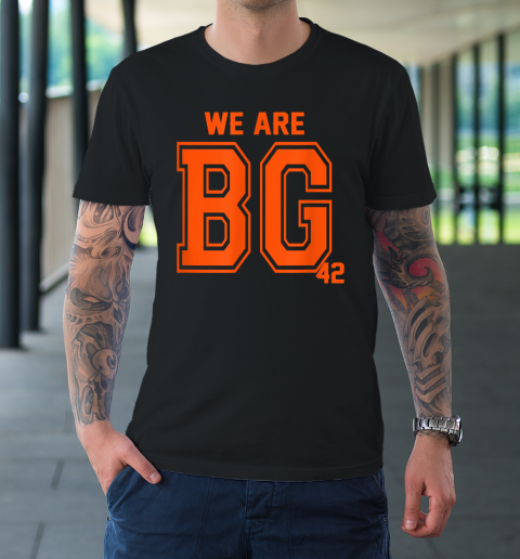 We Are BG 42 Funny T-Shirt