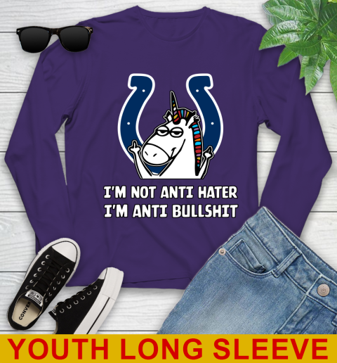 Indianapolis Colts NFL Football Unicorn I'm Not Anti Hater I'm Anti Bullshit Youth Long Sleeve 5