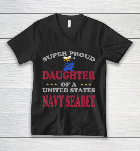 Father gift shirt Veteran Super Proud Daughter of a United States Navy Seabee T Shirt V-Neck T-Shirt