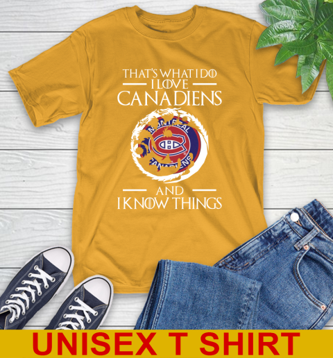 Montreal Canadiens NHL Hockey That's What I Do I Love My Team And I Know Things Game Of Thrones 2