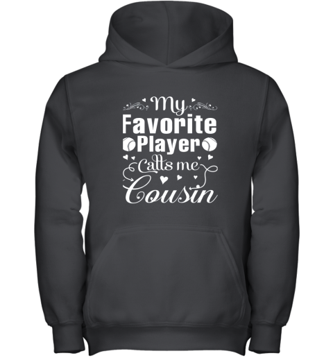 My Favorite Baseball Palyer Calls Me Cousin Heart Youth Hoodie