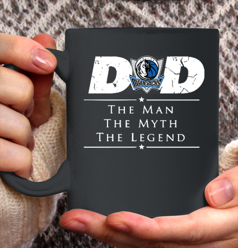 Dallas Mavericks NBA Basketball Dad The Man The Myth The Legend Ceramic Mug 11oz 2
