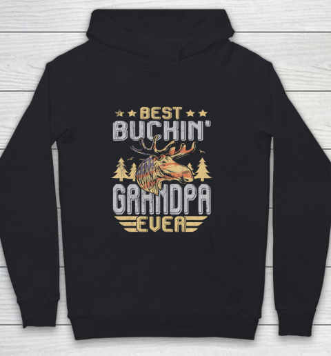 GrandFather gift shirt Best Buckin' Grandpa Ever Shirt Deer Hunting Bucking Fathers T Shirt Youth Hoodie
