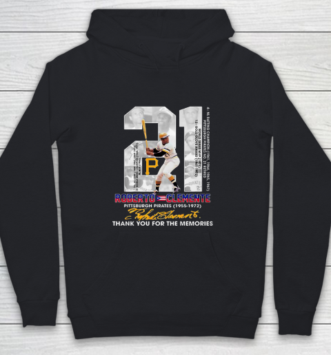 Roberto Clemente 21 years Pittsburgh Pirates 1955 1972 thank you for the memories signature Youth Hoodie