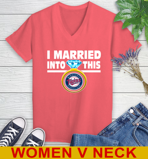 Minnesota Twins MLB Baseball I Married Into This My Team Sports Women's V-Neck T-Shirt 6