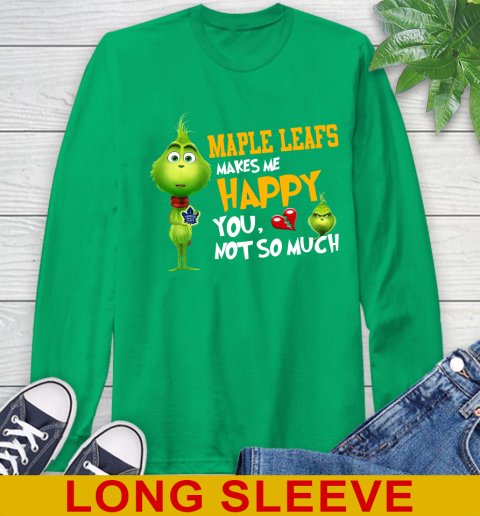 NHL Toronto Maple Leafs Makes Me Happy You Not So Much Grinch Hockey Sports Long Sleeve T-Shirt 8