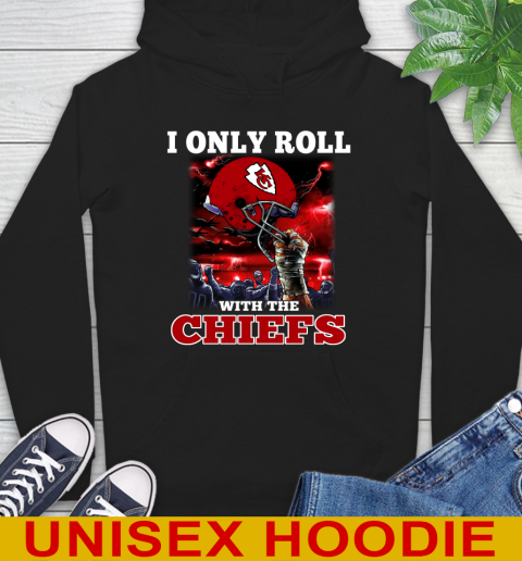 Kansas City Chiefs NFL Football I Only Roll With My Team Sports Hoodie