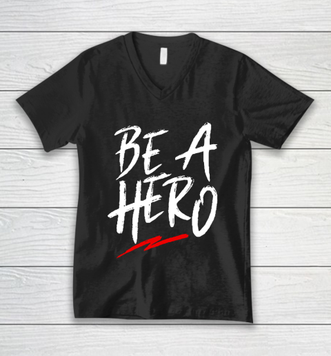 Be A Hero V-Neck T-Shirt