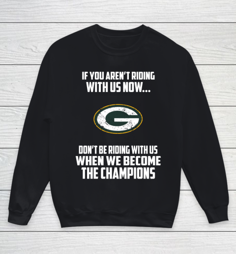 NFL Green Bay Packers Football We Become The Champions Youth Sweatshirt