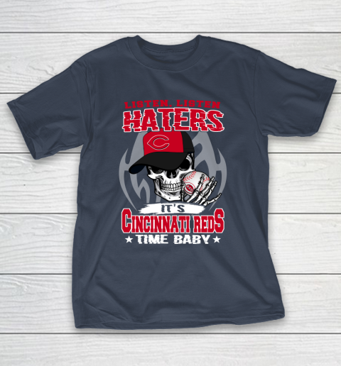 Listen Haters It is REDS Time Baby MLB T-Shirt 3
