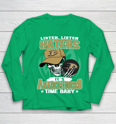 Listen Haters It is DUCKS Time Baby NHL Youth Long Sleeve 4