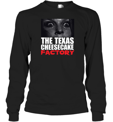 The Texas Cheesecake Factory Long Sleeve T