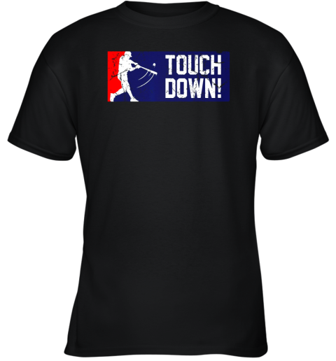 Touchdown Baseball Funny Family Gift Base Ball Youth T-Shirt