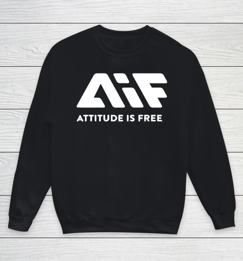 Attitude Is Free Youth Sweatshirt