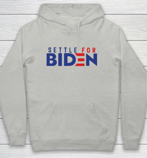 Settle For Biden Shirt 126